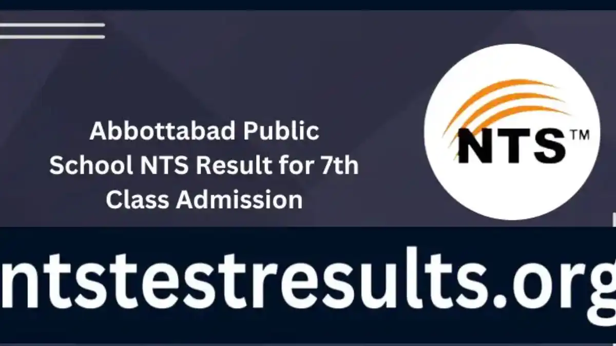 Abbottabad Public School APS Admission Test Result 7th Class 2023