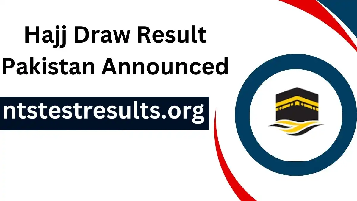 Hajj Draw Result 2024 | Waiting Merit List of Hajj 2024