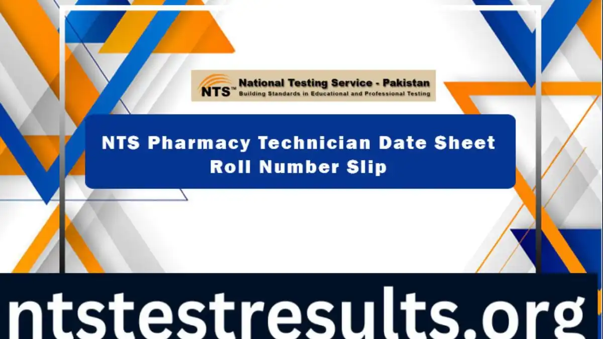 NTS Pharmacy Council Date Sheet 26th Exam 2024 Roll No Slip