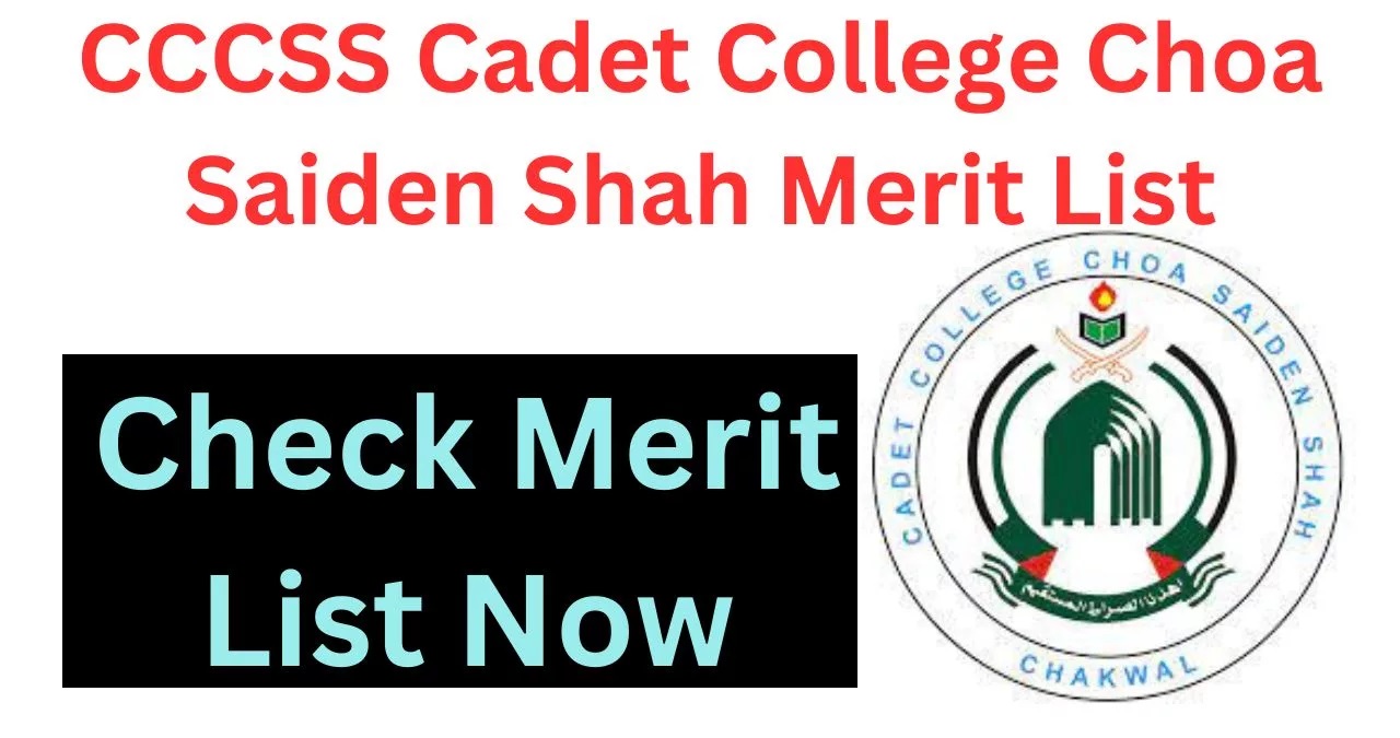 Cadet College Choa Saiden Shah Merit List 2024