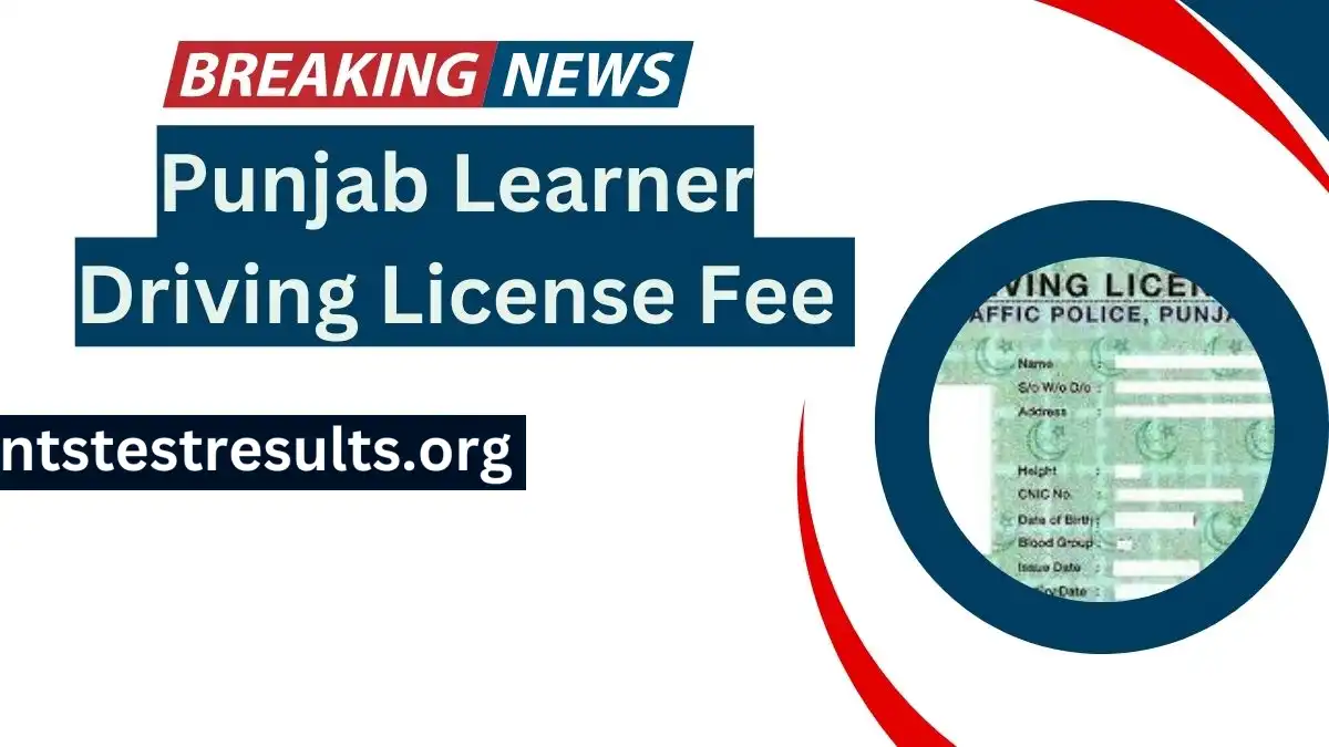 Punjab Learner Driving License Fee 2024 New Update