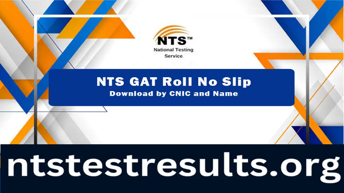 NTS GAT General Roll No Slip 1 2024 Graduate Assessment Test