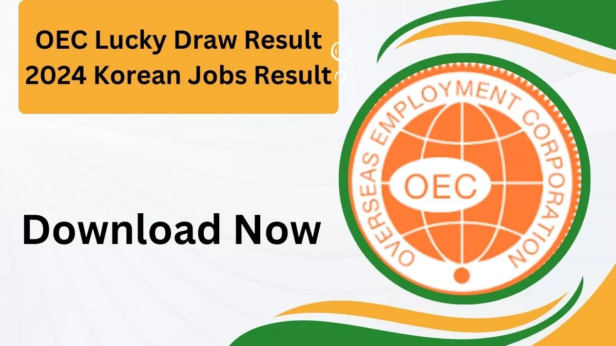 OEC Lucky Draw Result 2024 Korean Jobs Result