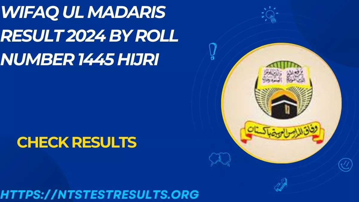 Wifaq ul Madaris Result 2024 by roll Number 1445 Hijri